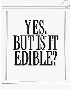Robert Ashley: Yes, But Is It Edible?