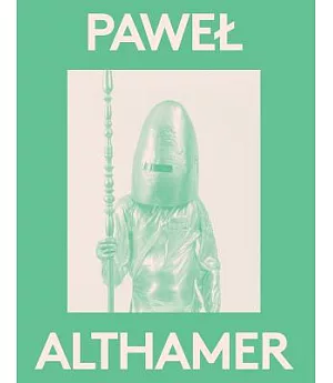 Pawel Althamer: 2000 Words