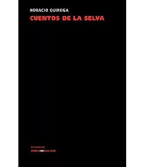 Cuentos De La Selva/stories of the Jungle