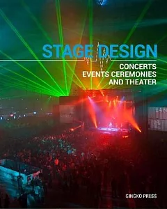 Stage Design: Concerts, Events, Ceremonies and Theater