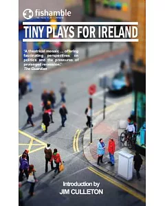 Tiny Plays for Ireland