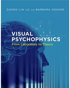 Visual Psychophysics: From Laboratory to Theory
