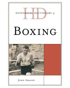 Historical Dictionary of Boxing
