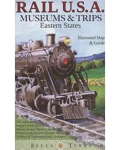 Rail U.S.A. Museums & Trips, Eastern States