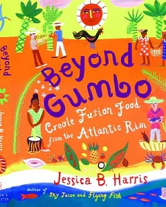 Beyond Gumbo: Creole Fusion Food from the Atlantic Rim