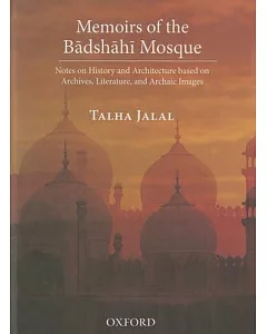 Memoirs of the Badshahi Mosque
