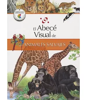 El abece visual de los animales salvajes / The Illustrated Basics of Wild Animals