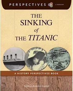 The Sinking of the Titanic: A History Perspectives Book