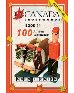 O Canada Crosswords Book 14: 100 All New Crosswords