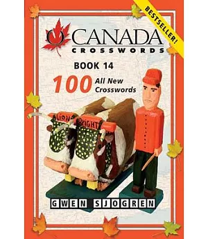 O Canada Crosswords Book 14: 100 All New Crosswords