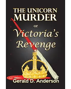 The Unicorn Murder or Victoria’s Revenge
