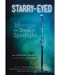 Starry-Eyed: 16 Stories That Steal the Spotlight