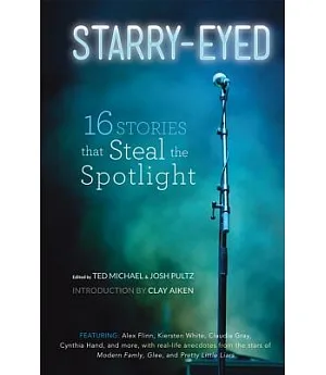 Starry-Eyed: 16 Stories That Steal the Spotlight
