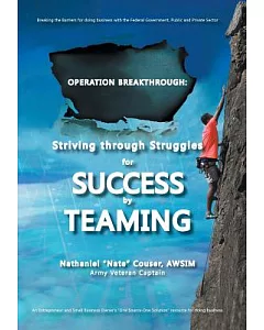 Operation Breakthrough:: Striving Through Struggles for Success by Teaming