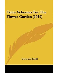 Color Schemes for the Flower Garden