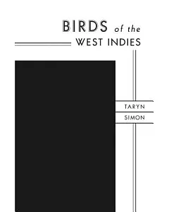 taryn Simon: Birds of the West Indies