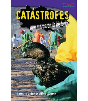 Catástrofes que marcaron la historia / Unforgettable Catastrophes