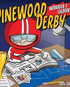 Pinewood Derby Workbook Log & Journal
