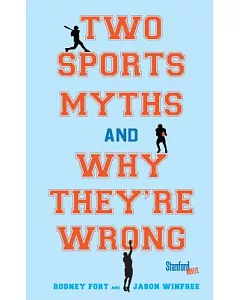 Two Sports Myths and Why They’re Wrong