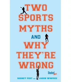 Two Sports Myths and Why They’re Wrong