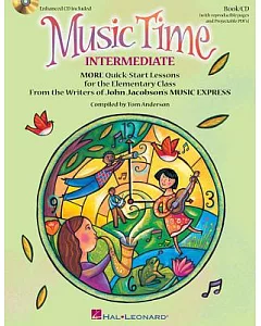 Music Time: Intermediate - More Quick-start Lessons for the Elementary Class