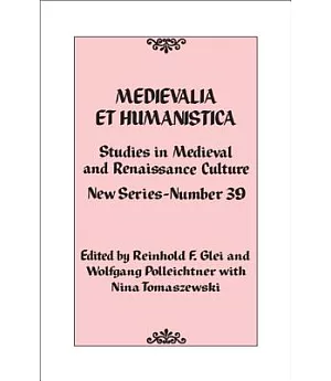 Medievalia Et Humanistica: Studies in Medieval and Renaissance Culture
