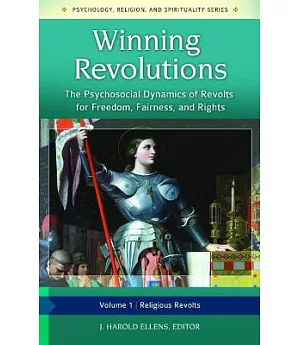 Winning Revolutions: The Psychosocial Dynamics of Revolts for Freedom, Fairness, and Rights