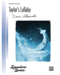 Taylor’s Lullaby: Late Intermediate Piano Solo