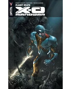 X-O Manowar 3: Planet Death
