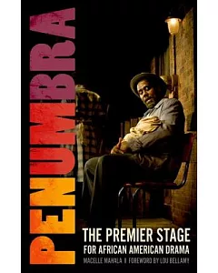 Penumbra: The Premier Stage for African American Drama
