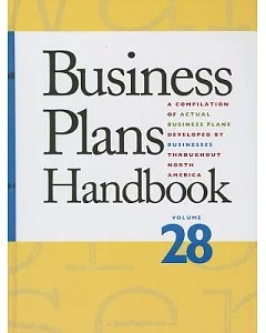 Business Plans Handbook: A Compilation of Business Plans Developed by Individuals Throughtout North America