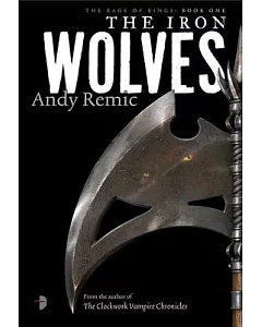 The Iron Wolves: A Blood, War & Requiem Novel