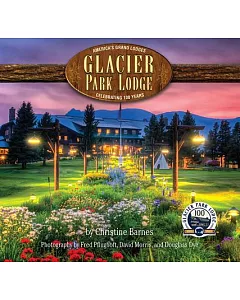 Glacier Park Lodge: Celebrating 100 Years
