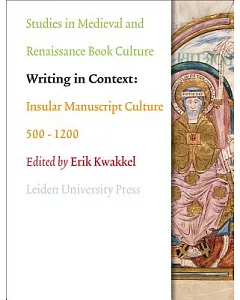 Writing in Context: Insular Manuscript Culture 500-1200