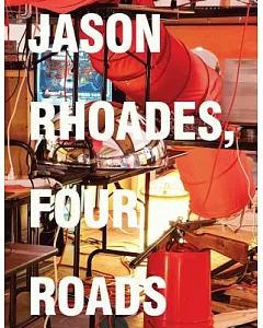 Jason Rhoades: Four Roads
