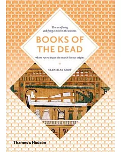 Books of the Dead: Manuals for Living and Dying