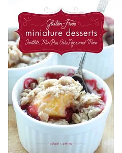 Gluten-Free Miniature Desserts: Tarts, Mini Pies, Cake Pops, and More