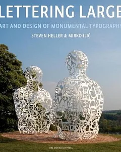 Lettering Large: Art and Design of Monumental Typography
