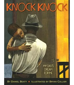 Knock Knock: My Dad’s Dream for Me