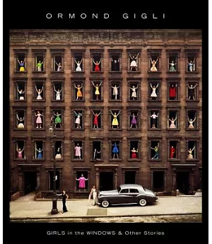 Ormond Gigli: Girls in the Windows And Other Stories