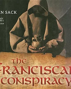 The Franciscan Conspiracy