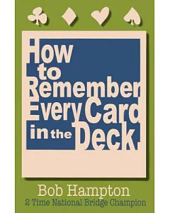 How to Remember Every Card in the Deck!