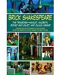 Brick Shakespeare: The Tragedies - Hamlet, Macbeth, Romeo and Juliet, and Julius Caesar