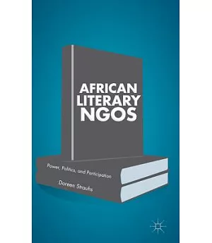 African Literary NGOs: Power, Politics, and Participation