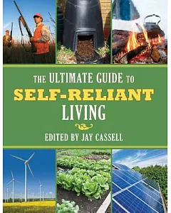 The Ultimate Guide to Self-Reliant Living