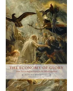 The Economy of Glory: From Ancien Regime France to the Fall of Napoleon