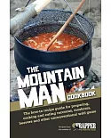 The Mountain Man Cookbook: The How-to Recipe Guide for Preparing, Cooking and Eating Raccoons, Muskrats, Beavers and Other Uncon