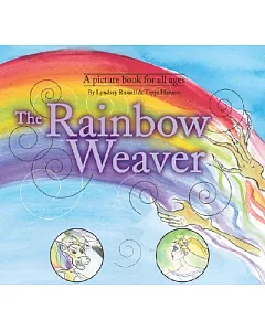 The Rainbow Weaver: Tillie’s Tales of the Rainbow Realm
