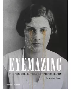 Eyemazing: The New Collectible Photography