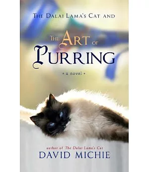 The Dalai Lama’s Cat and the Art of Purring